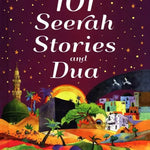 101 Seerah Stories and Dua - For Kids - Darussalam