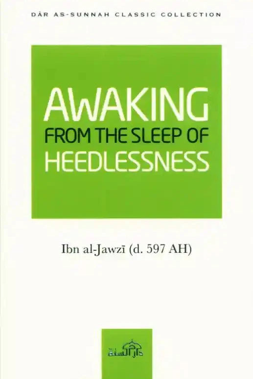 Awaking From the Sleep of the Heedlessness - Darussalam