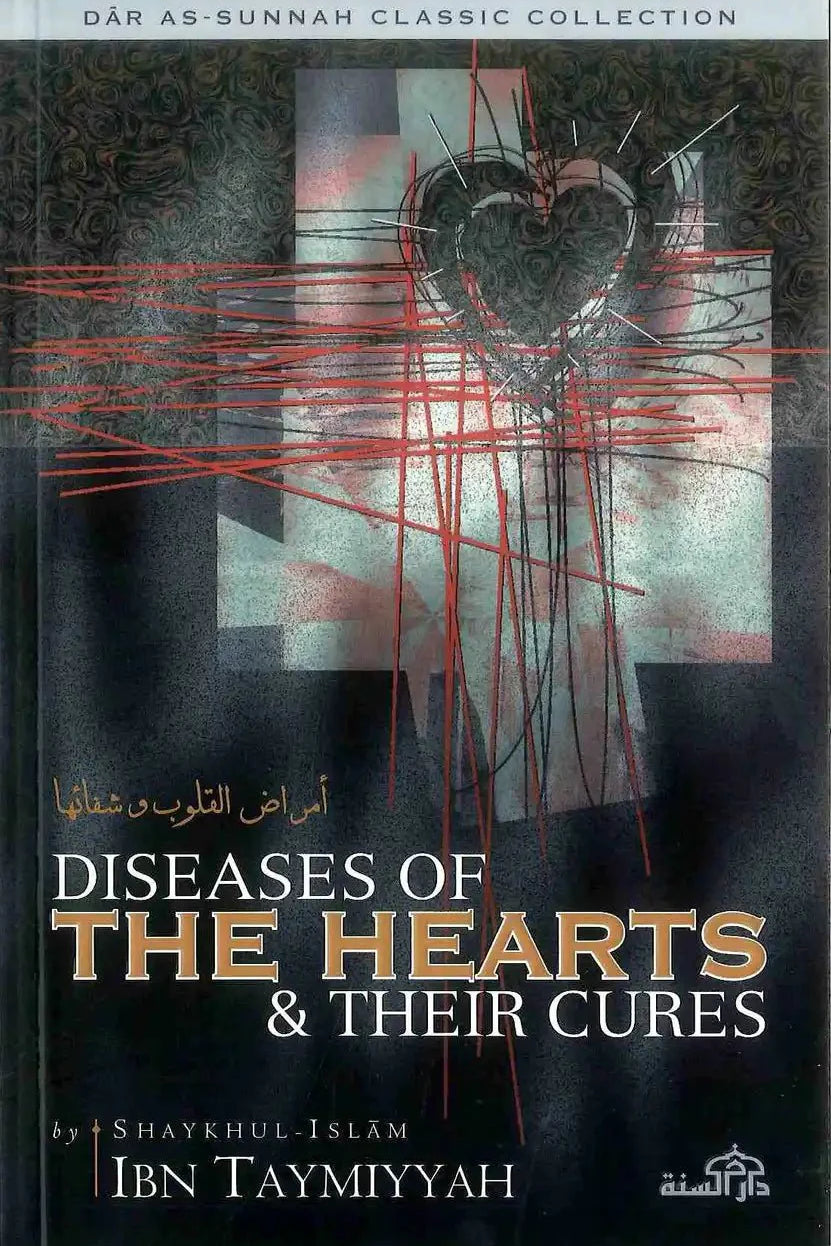 Diseases of the Hearts & their Cures - Darussalam